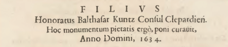 Z wydanego w 1655 roku dzieła Monumenta Sarmatarum Szymona Starowolskiego:
skopiowana tam treść zaginionego już epitafium zmarłego w 1588 roku kleparzanina Jana Kuncza, wystawionego
przez jego syna, rajcę i burmistrza Baltazara Kuncza, w 1634 roku w kościele św. Floriana w Kleparzu
(Biblioteka Jagiellońska, sygn. 22594 III Mag. St. Dr., s. 172–173)