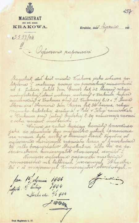 Z akt ślubów cywilnych 1894–1913 ogłoszenie zapowiedzi z roku 1904, gdzie na dole znajduje się
adnotacja o wywieszeniu i zdjęciu ogłoszenia z tablicy ogłoszeń wraz z terminami dokonania tych
czynności – przy adnotacji podpis komisarza Jana Chryzostoma Włocha
(Archiwum Narodowe w Krakowie, sygn. Kr 2467, s. 257)