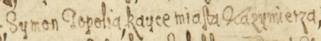 Fragment kopii układu z 1609 roku między kazimierską radą miejską, reprezentowaną między innymi
przez ówczesnego rajcę Szymona Topolę, a kazimierską gminą żydowską, dotyczącego przed wszystkim wolnego handlu dla
Żydów na terenie chrześcijańskiego Kazimierza i Stradomia – oraz zbliżenie zapisu imienia i urzędu
(Archiwum Narodowe w Krakowie, sygn. Jud. Cas. 8, s. 257)