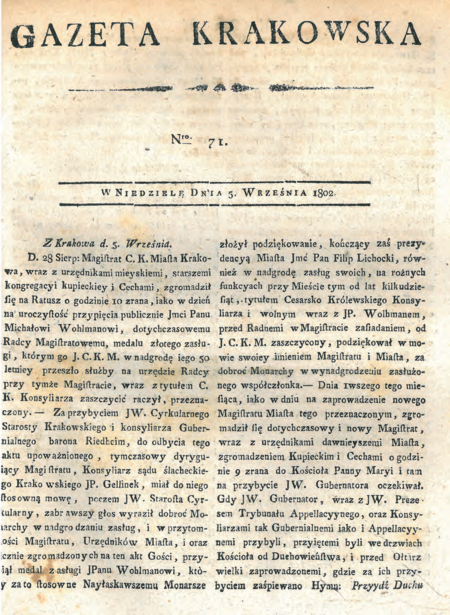 Uroczysta instalacja nowego Magistratu miasta Krakowa 1 września 1802 r.,
po zmianie jego ustrojowej pozycji przez władze austriackie – w relacji zamieszczonej
w „Gazecie Krakowskiej” nr 71 z 5 września 1802 r.