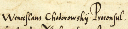 Z księgi radzieckiej obejmującej lata 1532–1536 fragment strony 238 z wilkierzem ogłoszonym we wtorek po święcie
Podwyższenia Krzyża 1533 roku, w którym rajcy na czele z Wacławem Chodorowskim, wówczas burmistrzem, uchwalili,
iż dla podkreślenia dostojeństwa i godności burmistrza zawsze za nim ma postępować czterech strzelców niosących cztery miecze,
pod karą 10 grzywien, jeżeli burmistrz obowiązku tego zaniedba – oraz powiększenie zapisu imienia i funkcji burmistrza
(Archiwum Państwowe w Krakowie, sygn. rkps 435, s. 238)