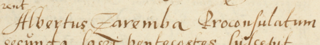 Z księgi radzieckiej Kleparza obejmującej lata 1590–1595: fragment wpisu z 1591 roku
otwierającego sprawy załatwiane podczas kadencji burmistrzowskiej rajcy Wojciecha (Albertusa) Zaręby –
zbliżenie zapisu imienia i funkcji (Archiwum Narodowe w Krakowie, sygn. KL 30, s. 105)