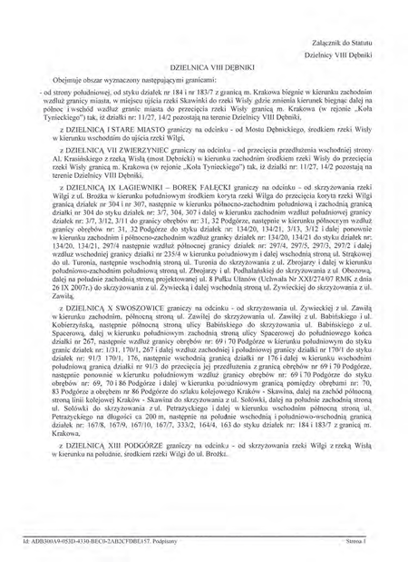 Z oryginału uchwały nr XCIX/1502/14 Rady Miasta Krakowa z dnia 12 marca 2014 r.
w sprawie organizacji i zakresu działania Dzielnicy VIII Dębniki w Krakowie
(Statut Dzielnicy VIII Dębniki)