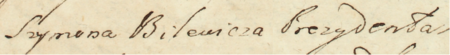 Z księgi wójtowsko-ławniczej Kleparza obejmującej lata 1769–1794: fragment wpisu z 1793 roku
dokumentującego sprawę wprowadzenia obywatela kleparskiego Stanisława Gasińskiego w posiadanie domu
(„w dom wiązanie”), prowadzoną pod przewodnictwem Szymona Bielewicza, wówczas burmistrza i wójta Kleparza
– oraz zbliżenie zapisu imienia i funkcji (Archiwum Narodowe w Krakowie, sygn. KL 21, s. 327)