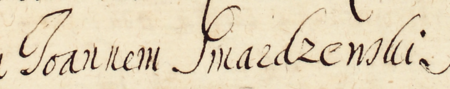 Z księgi radzieckiej Kazimierza obejmującej lata 1657–1660: dokonany w 1658 roku wpis wyboru
uzupełniającego do rady urzędującej, kiedy to godność rajcy uzyskał Jan Smardzewski – zbliżenie zapisu imienia
(Archiwum Narodowe w Krakowie, sygn. K 42, s. 343)