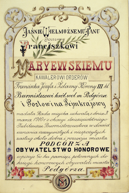 Z Księgi Obywateli Miasta Podgórza: wpis z 1888 roku uwieczniający honorowe obywatelstwo miasta Podgórza nadane
FranciszkowiMaryewskiemu (Archiwum Narodowe w Krakowie, sygn. P 33, s. 27)