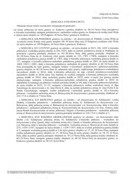 Z oryginału uchwały nr XCIX/1512/14 Rady Miasta Krakowa z dnia 12 marca 2014 r.
w sprawie organizacji i zakresu działania Dzielnicy XVIII Nowa Huta w Krakowie
(Statut Dzielnicy XVIII Nowa Huta)
