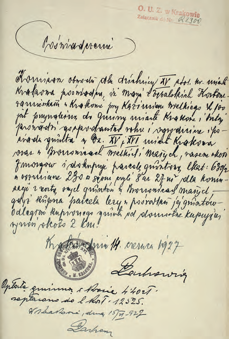Z akt Państwowego Urzędu Ziemskiego Krakowskiego Sprawy rustykalne głównie zezwolenia
na przewłaszczenie gruntów poświadczenie wydane w 1927 r. przez komisarza Adama Lachowicza
(Archiwum Narodowe w Krakowie, sygn. PUZKr 45, s. 443)