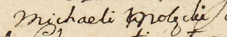 Fragment dokumentu wydanego w 1783 roku, w którym Stanisław August Poniatowski wzywa przed swój sąd
wielkorządowy rajców kleparskich Michała Molęckiego i Michała Wesołowskiego (nr 193), jako byłych zarządców
kościoła i szpitala św. św. Apostołów Szymona i Judy, z pozwu obecnych zarządców skarżących się o spłacenie sum
pieniężnych – zbliżenie zapisu imienia (Archiwum Narodowe w Krakowie, sygn. Dok. Pap. IT 8-52)