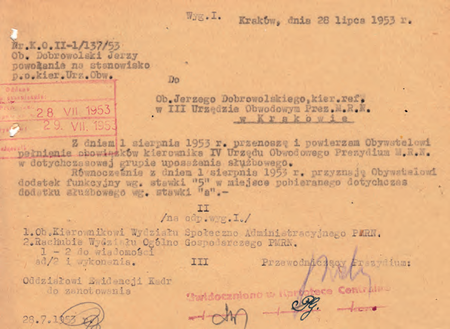 Z akt prezydialnych dokument z 1952 r. – podpisana przez przewodniczącego
Prezydium Miejskiej Rady Narodowej Marcina Waligórę nominacja dla Jerzego
Dobrowolskiego na stanowisko kierownika Urzędu Obwodowego IV
(Archiwum Zakładowe Urzędu Miasta Krakowa, sygn. spis 3759/1110)