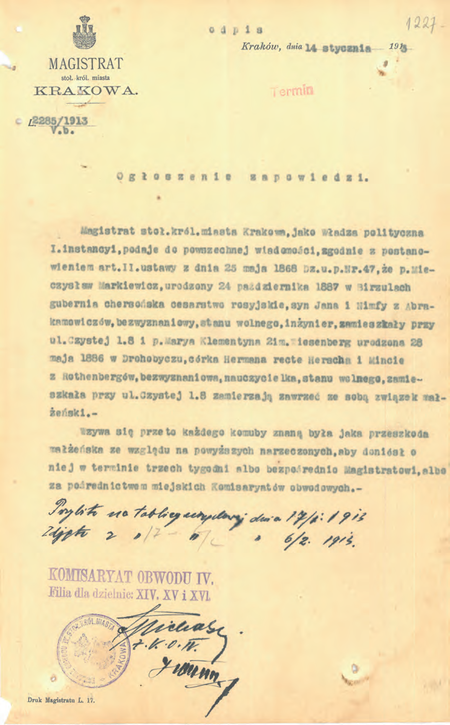 Z akt magistrackich Akta ślubów cywilnych 1911–1915 dokument pochodzący
z roku 1913 – ogłoszenie zapowiedzi wraz z adnotacją o jego wywieszeniu na tablicy
ogłoszeń, sygnowaną przez zastępcę komisarza Tomasza Michalskiego
(Archiwum Narodowe w Krakowie, sygn. Kr 2459, s. 1227)