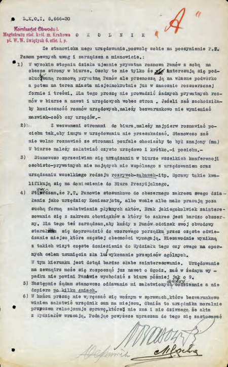 Z akt magistrackich pismo skierowane w 1930 r. przez komisarza Obwodu I Stefana Nowakowskiego
do podległego mu personelu komisariatu w sprawie doskonalenia urzędniczej postawy i działań; w tym
samym roku w obszernym elaboracie-sprawozdaniu z pracy komisariatu jego przełożony zawarł postulaty
co do usprawnienia struktur i funkcjonowania Magistratu – w roku następnym już nie był w służbie
magistrackiej, zaś w kolejnym roku zmarł
(Archiwum Narodowe w Krakowie, sygn. Kr 4614, nlb)