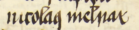 Z księgi radzieckiej Kazimierza obejmującej lata 1481–1508: fragment wpisu dokumentującego
wybór rady urzędującej na rok 1495, z Mikołajem Molnarem w składzie – zbliżenie zapisu imienia
(Archiwum Narodowe w Krakowie, sygn. K 7, s. 285)