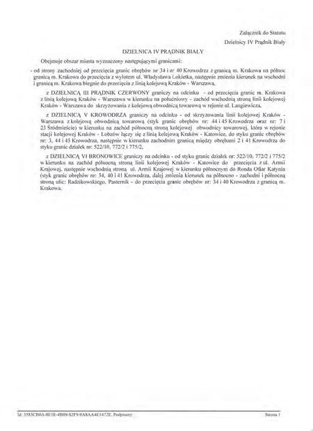 Z oryginału uchwały nr XCIX/1498/14 Rady Miasta Krakowa z dnia 12 marca 2014 r.
w sprawie organizacji i zakresu działania Dzielnicy IV Prądnik Biały w Krakowie
(Statut Dzielnicy IV Prądnik Biały)