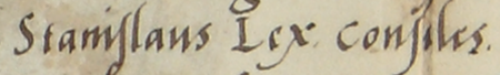 Dokument wydany w 1558 roku w Warszawie, mocą którego Zygmunt August usunął Macieja Sulikowskiego z grona
rajców kazimierskich jako nowatora religijnego i niemającego prawa miejskiego, co uczynił na życzenie rady miejskiej reprezentowanej
między innymi przez rajcę Stanisława Haberkosta zwanego Lex – zbliżenie zapisu imienia i urzędu
(Archiwum Narodowe w Krakowie, sygn. perg. 604)