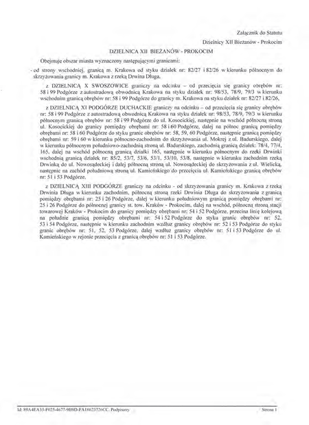 Z oryginału uchwały nr XCIX/1506/14 Rady Miasta Krakowa z dnia 12 marca 2014 r.
w sprawie organizacji i zakresu działania Dzielnicy XII Bieżanów–Prokocim w Krakowie
(Statut Dzielnicy XII Bieżanów–Prokocim)