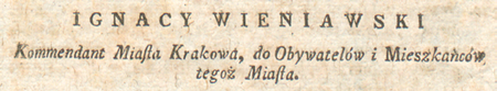 Imię i funkcja z nagłówka odezwy z 2 maja 1794 roku do mieszkańców z instrukcją na wypadek alarmu (Biblioteka Jagiellońska, sygn. 222410 III Rara, nr 68)