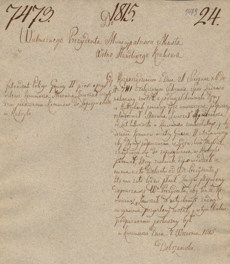Z akt magistrackich dokument z 1815 r. stanowiący raport intendenta policji Jana
Dobrzańskiego kierowany do prezydenta municypalności w sprawie przydzielenia
kominiarza chędożenie kominów w całej Gminie II utrzymującego do czynności
związanych ze spisem ludności i domów na terenie gminy
(Archiwum Narodowe w Krakowie, sygn. Mag I-190, s. 1479)