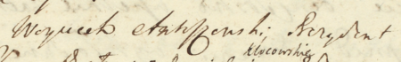 Z księgi radzieckiej Kleparza obejmującej protokoły obrad z lat 1618–1785:
fragment wpisu z 1747 roku dotyczącego sprawy z wniosku ówczesnego burmistrza Wojciecha Antoszewskiego
o sprzedanie mu pustego placu dawniej zwanego Klocowskie, sąsiadującego z jego domem – zbliżenie zapisu imienia i funkcji
(Archiwum Narodowe w Krakowie, sygn. KL 115, s. 14)
