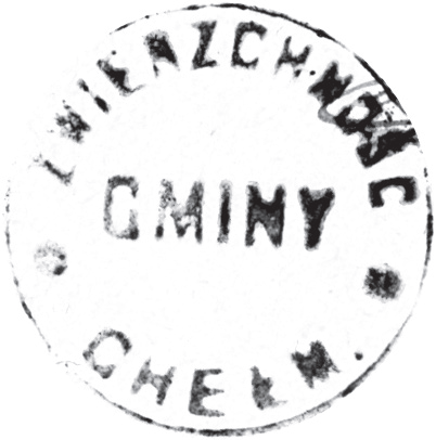 (1926)
Odciski pieczęci urzędowych Chełmu
z lat 1847, 1867, 1926 i 1941
(Archiwum Narodowe w Krakowie,
sygn. WM 562, s. 570; sygn. T.Schn. 282, nlb.;
sygn. PUZKr 53, nlb.; Archiwum
Żydowskiego Instytutu Historycznego
w Warszawie, sygn. 228-103, s. 2)