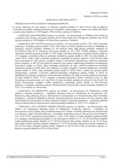 Z oryginału uchwały nr XCIX/1512/14 Rady Miasta Krakowa z dnia 12 marca 2014 r.
w sprawie organizacji i zakresu działania Dzielnicy XVIII Nowa Huta w Krakowie
(Statut Dzielnicy XVIII Nowa Huta)