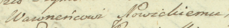 Z akt komisji dobrego porządku obejmujących lata 1786–1791: pozew sformułowany przez komisarzy w 1788 roku przeciwko
rajcom urzędującym w 1786 roku, wśród nich Piotrowi Wawrzyńcowi Nowickiemu, o zawłaszczenie nieruchomości
miejskich – oraz zbliżenie zapisu imienia (Archiwum Narodowe w Krakowie, sygn. K 841, s. 1–2)