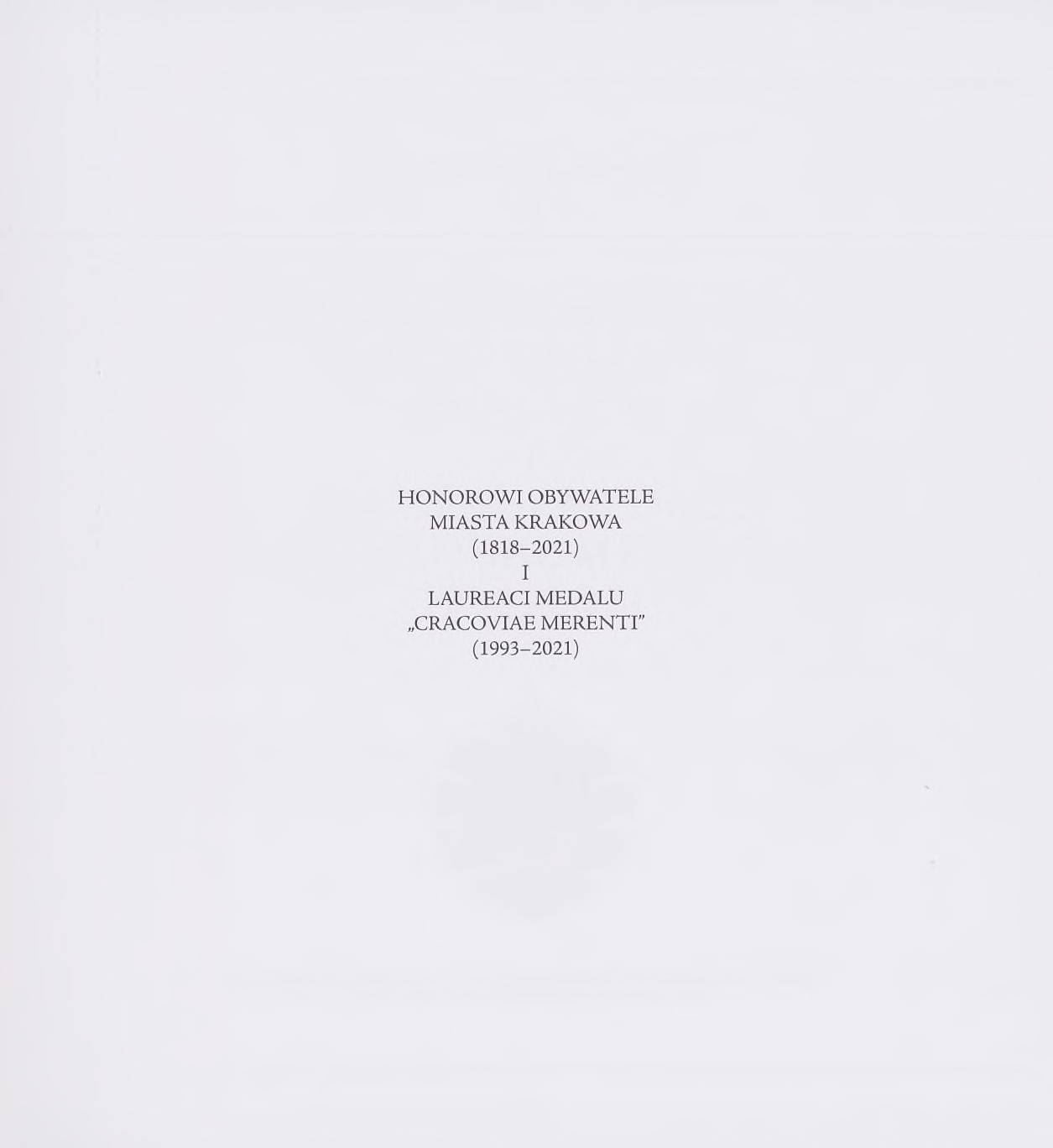 885221_Honorowi_obywatele_miasta_Krakowa_1818-2021_i_laur_Strona_005.jpg