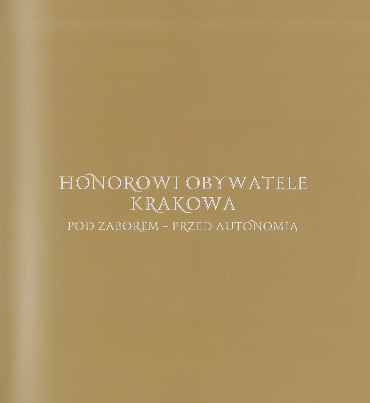 885221_Honorowi_obywatele_miasta_Krakowa_1818-2021_i_laur_Strona_249.jpg