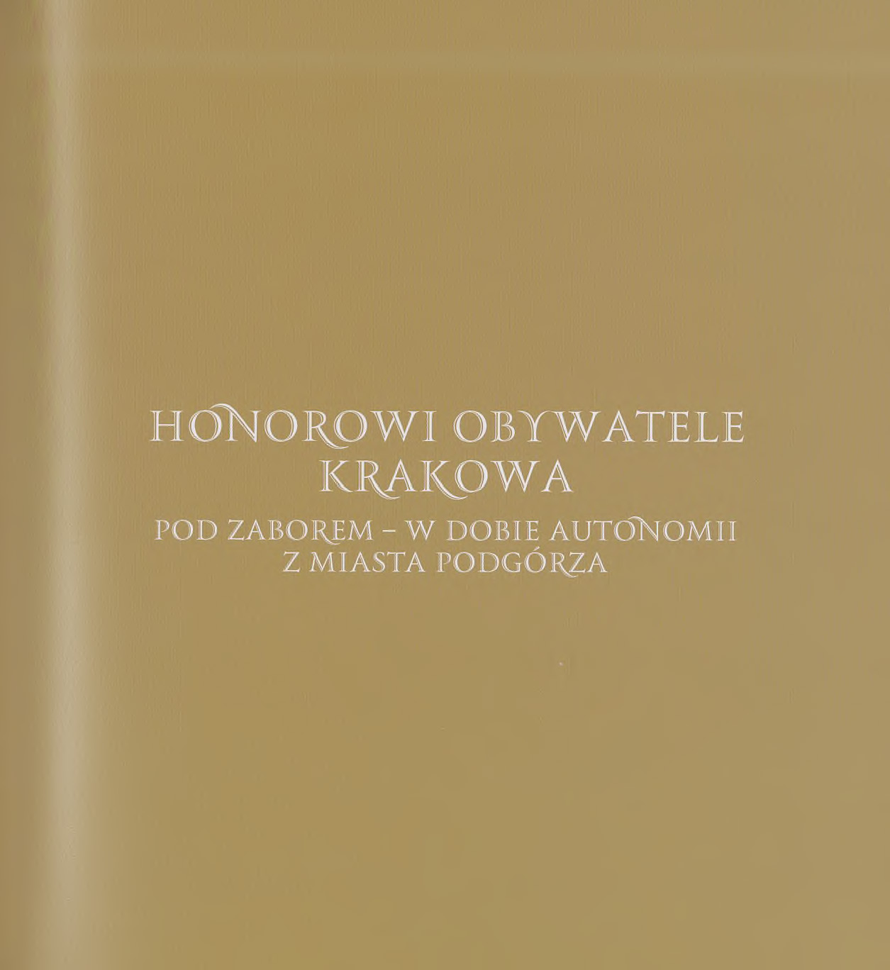 885221_Honorowi_obywatele_miasta_Krakowa_1818-2021_i_laur_Strona_305.jpg
