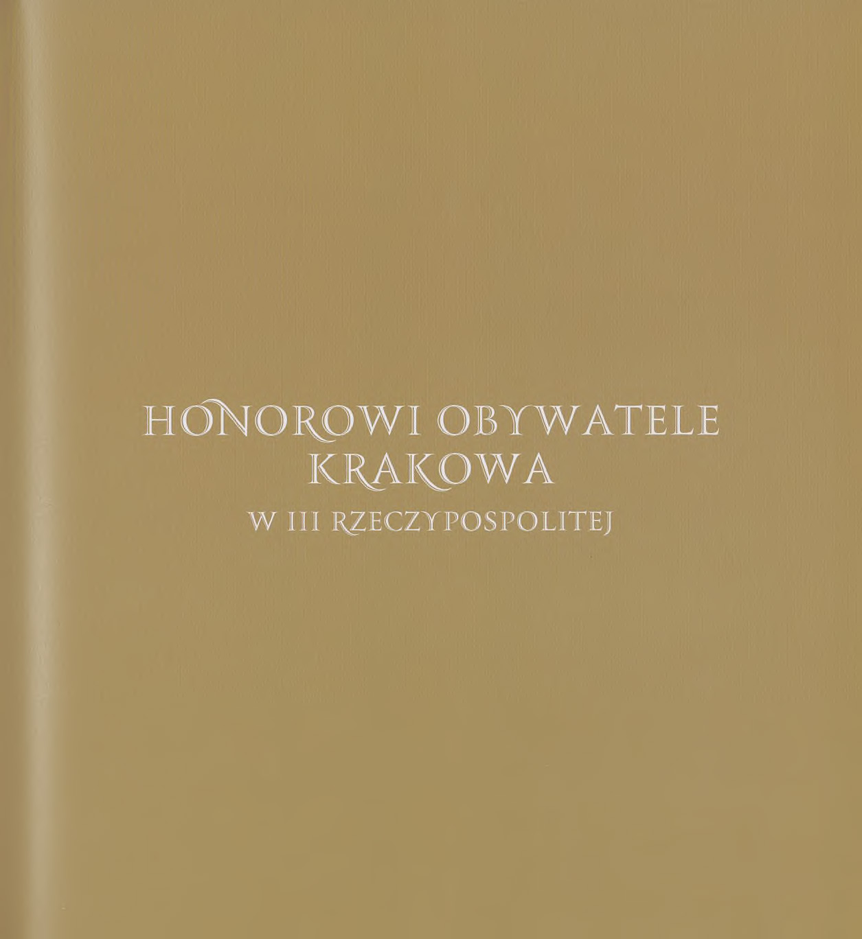 885221_Honorowi_obywatele_miasta_Krakowa_1818-2021_i_laur_Strona_391.jpg